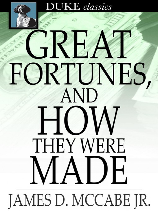 תמונה של  Great Fortunes, and How They Were Made